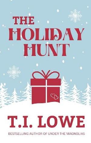 The Holiday Hunt by T.I. Lowe