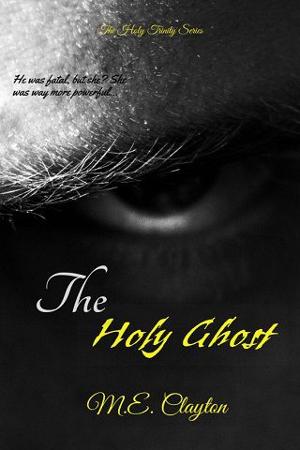 The Holy Ghost by M.E. Clayton