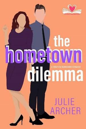 The Hometown Dilemma by Julie Archer