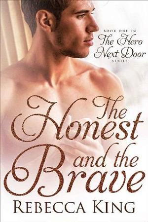 The Honest and the Brave by Rebecca King