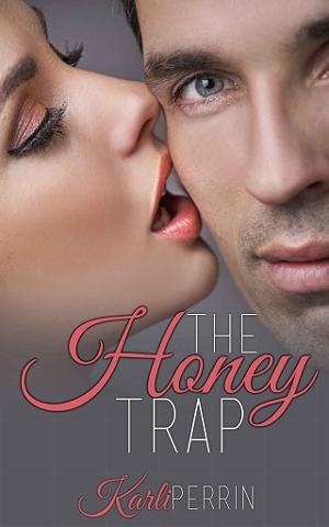 The Honey Trap by Karli Perrin