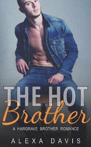 The Hot Brother by Alexa Davis