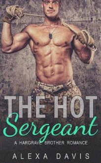 The Hot Sergeant by Alexa Davis