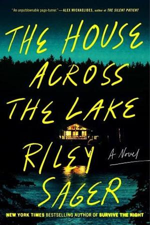 The House Across the Lake by Riley Sager