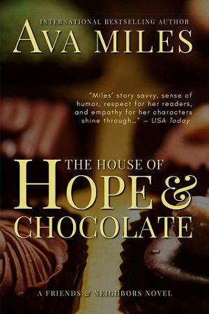The House of Hope & Chocolate by Ava Miles