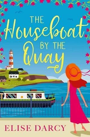 The Houseboat by the Quay by Elise Darcy