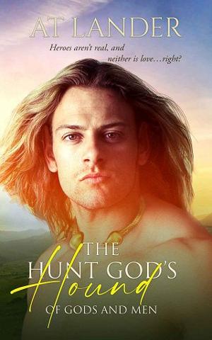 The Hunt God’s Hound by A.T. Lander
