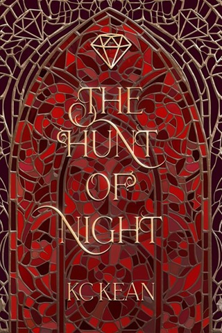 The Hunt of Night by KC Kean