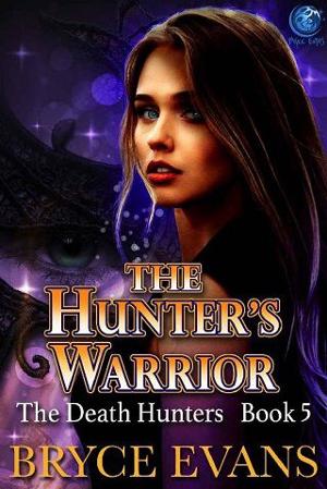 The Hunter’s Warrior by Bryce Evans