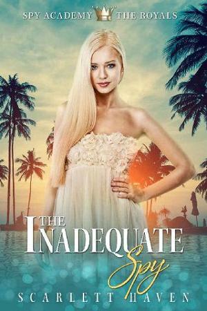 The Inadequate Spy by Scarlett Haven