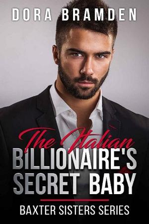 The Italian Billionaire’s Secret Baby by Dora Bramden