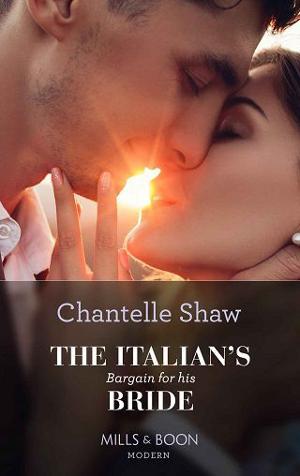 The Italian’s Bargain for His Bride by Chantelle Shaw