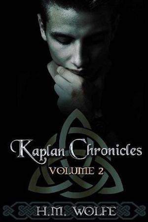 The Kaplan Chronicles #2 by H.M. Wolfe