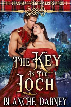 The Key in the Loch by Blanche Dabney