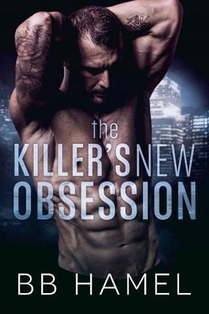 The Killer’s New Obsession by B.B. Hamel