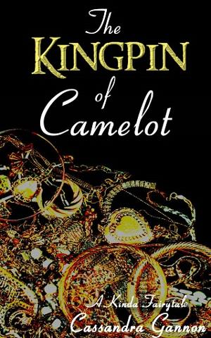 The Kingpin of Camelot by Cassandra Gannon