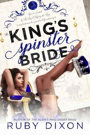 The King’s Spinster Bride by Ruby Dixon