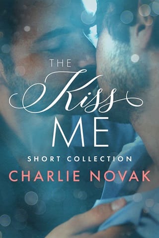 The Kiss Me Short Collection by Charlie Novak