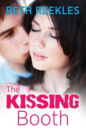 The Kissing Booth by Beth Reekles · OverDrive: ebooks, audiobooks, and more  for libraries and schools