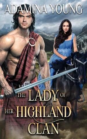 The Lady of Her Highland Clan by Adamina Young