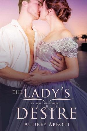 The Lady’s Desire by Audrey Abbott