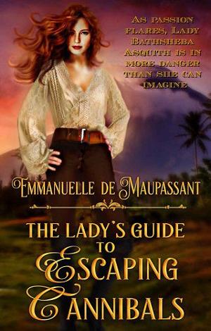 The Lady’s Guide to Escaping Cannibals by Emmanuelle de Maupassant