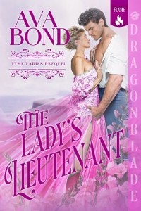 The Lady’s Lieutenant by Ava Bond