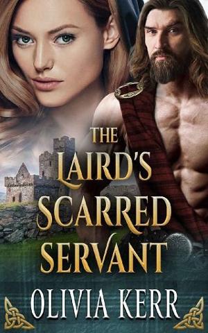 The Laird’s Scarred Servant by Olivia Kerr