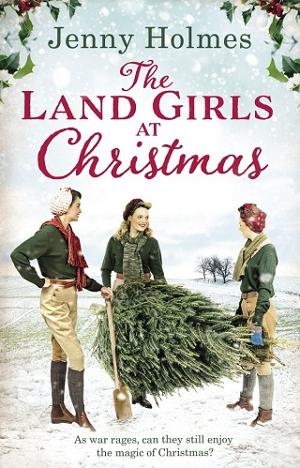 The Land Girls at Christmas by Jenny Holmes