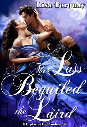 The Lass Beguiled the Laird by Lisa Torquay