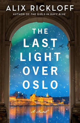 The Last Light over Oslo by Alix Rickloff