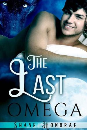 The Last Omega by Shane Honorae