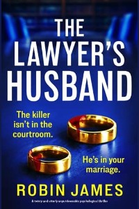 The Lawyer’s Husband by Robin James