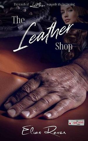 The Leather Shop by Elias Raven