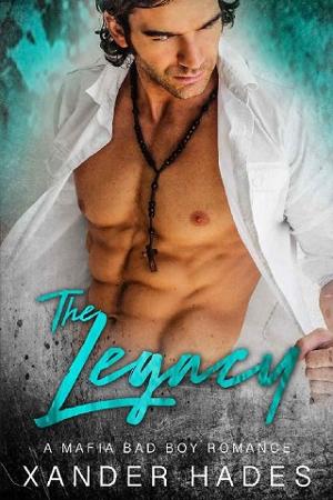 The Legacy by Xander Hades