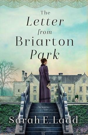 The Letter From Briarton Park by Sarah E. Ladd