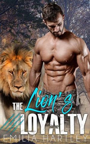 The Lion’s Loyalty by Emilia Hartley
