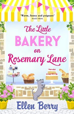 The Little Bakery on Rosemary Lane by Ellen Berry