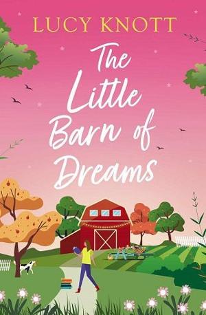 The Little Barn of Dreams by Lucy Knott