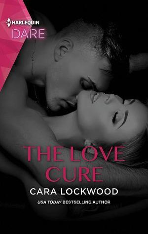 The Love Cure by Cara Lockwood