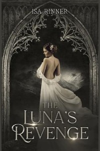 The Luna’s Revenge by Isa Rinner