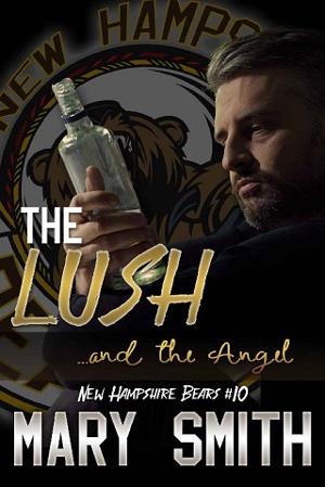 The Lush and the Angel by Mary Smith