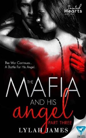The Mafia And His Angel, Part 3 by Lylah James
