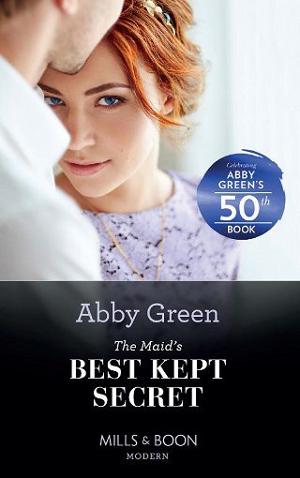 The Maid’s Best Kept Secret by Abby Green