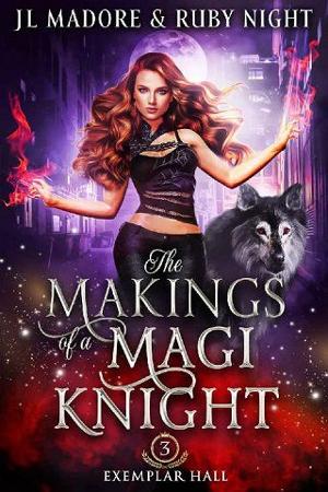 The Makings of a Magi Knight by JL Madore