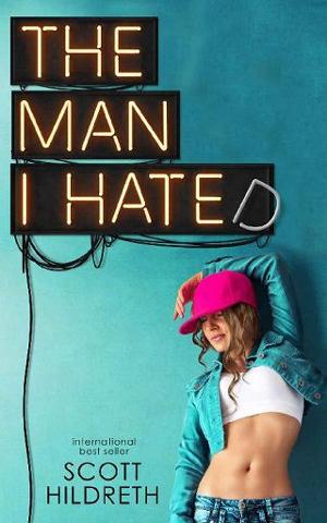 The Man I Hate by Scott Hildreth