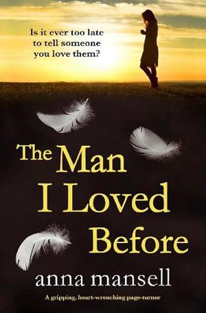 The Man I Loved Before by Anna Mansell