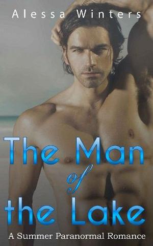 The Man of the Lake by Alessa Winters