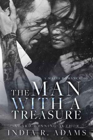 The Man with a Treasure by India R. Adams