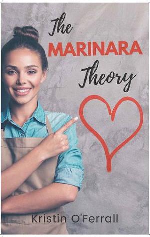 The Marinara Theory by Kristin O’Ferrall